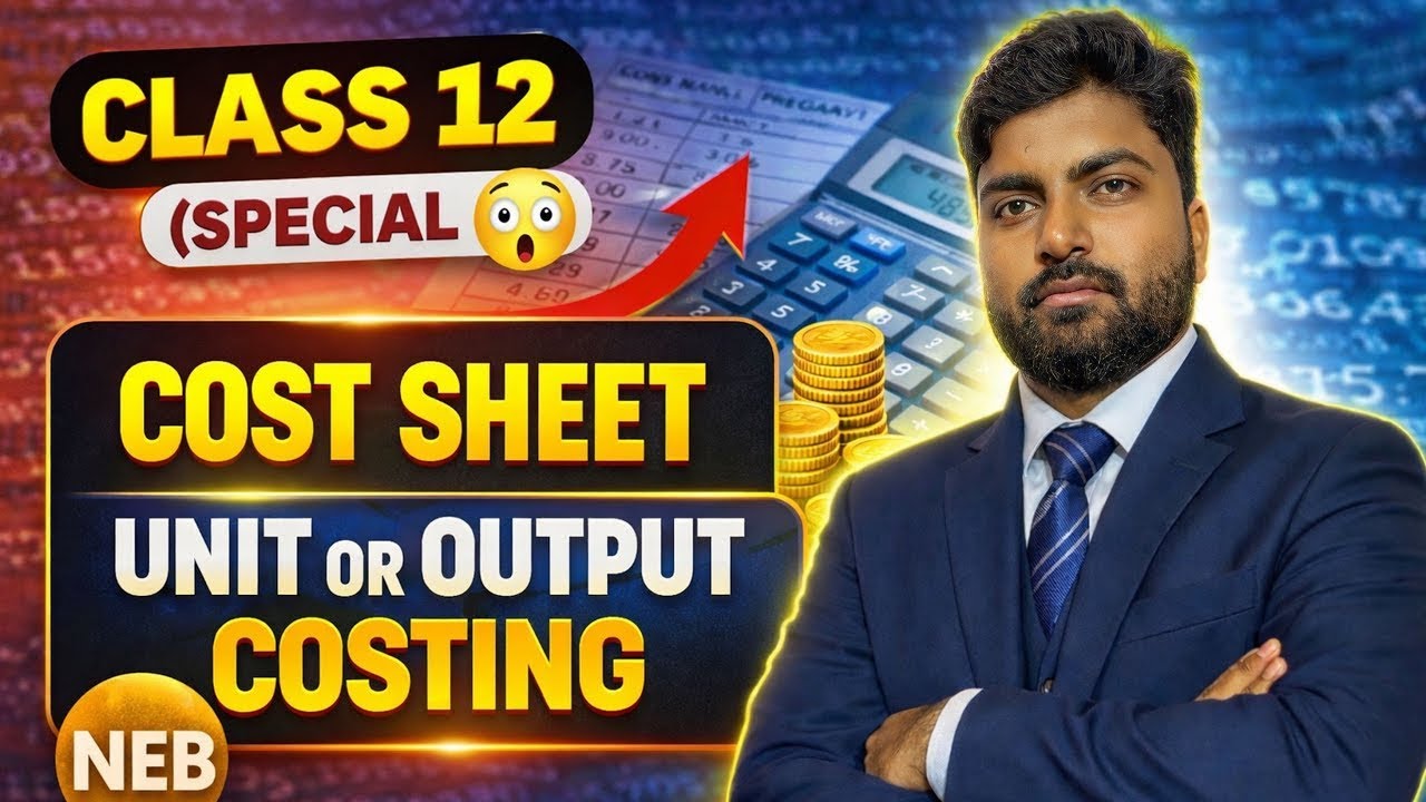 Cost sheet class 12 || Full concepts || 8 marks || NEB 12 Account 