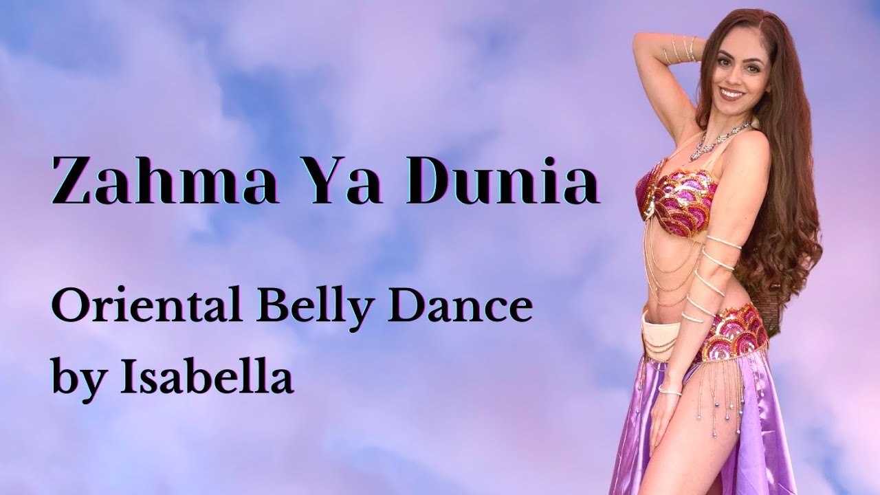 Zahma Ya Dunia - Oriental Belly Dance - Isabella (O Clone)