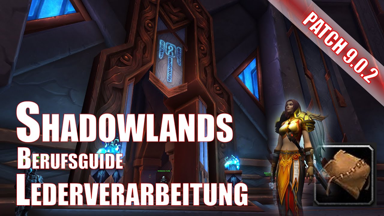 Shadowlands Lederverarbeitung Berufsguide World of Warcraft