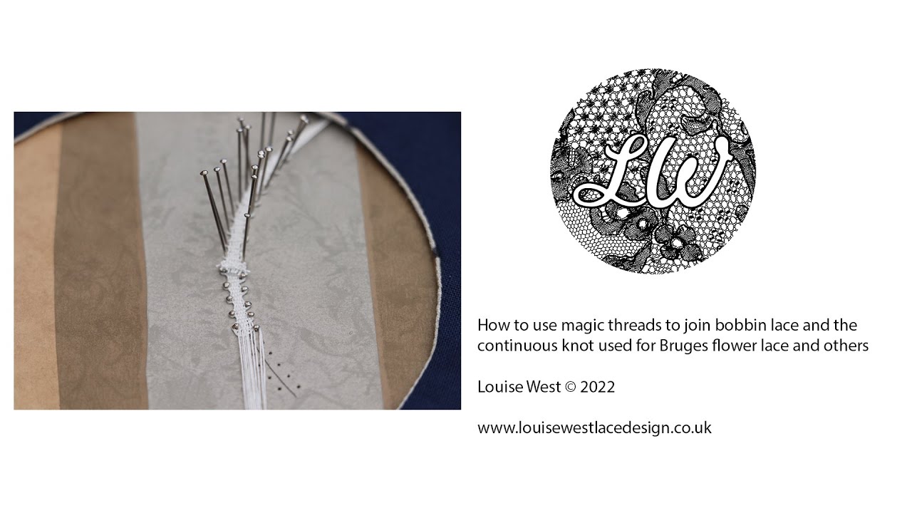 How to use Magic Threads to join Bobbin lace and the continuous knot used in Bruges Flower lace
