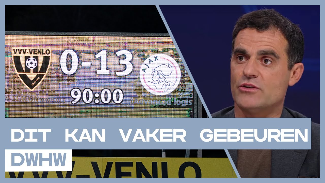 Analyse | 0-13 (!) recordzege Ajax op VVV-Venlo 👀 | Dit Was Het Weekend