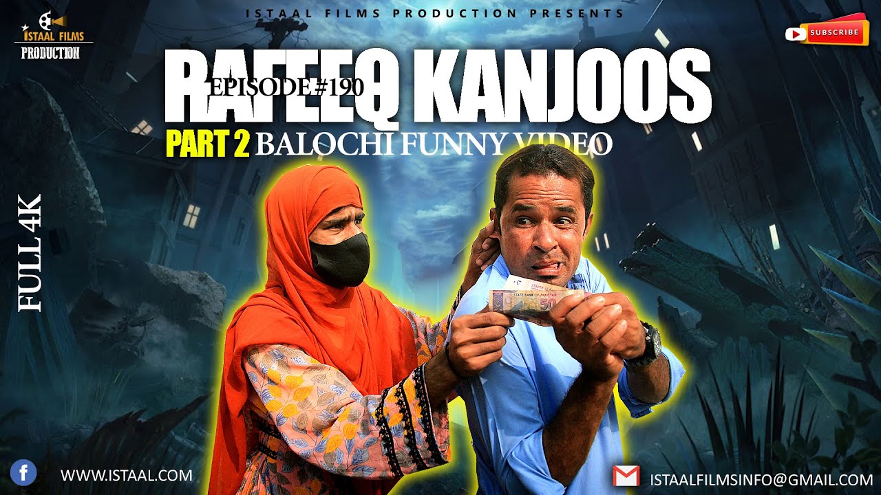 Rafeeq Kanjoos Part 2 | Balochi Funny Video | Episode #190 | 2022 #basitaskani