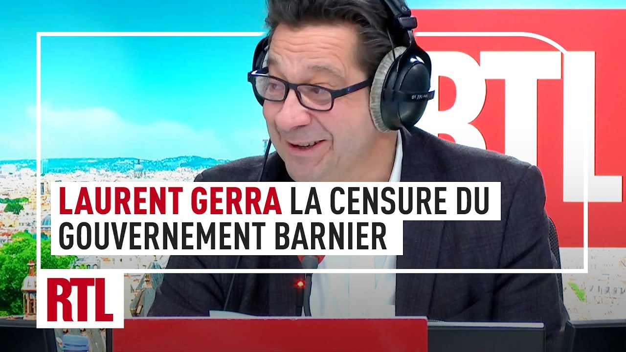 Laurent Gerra : la censure du gouvernement Barnier