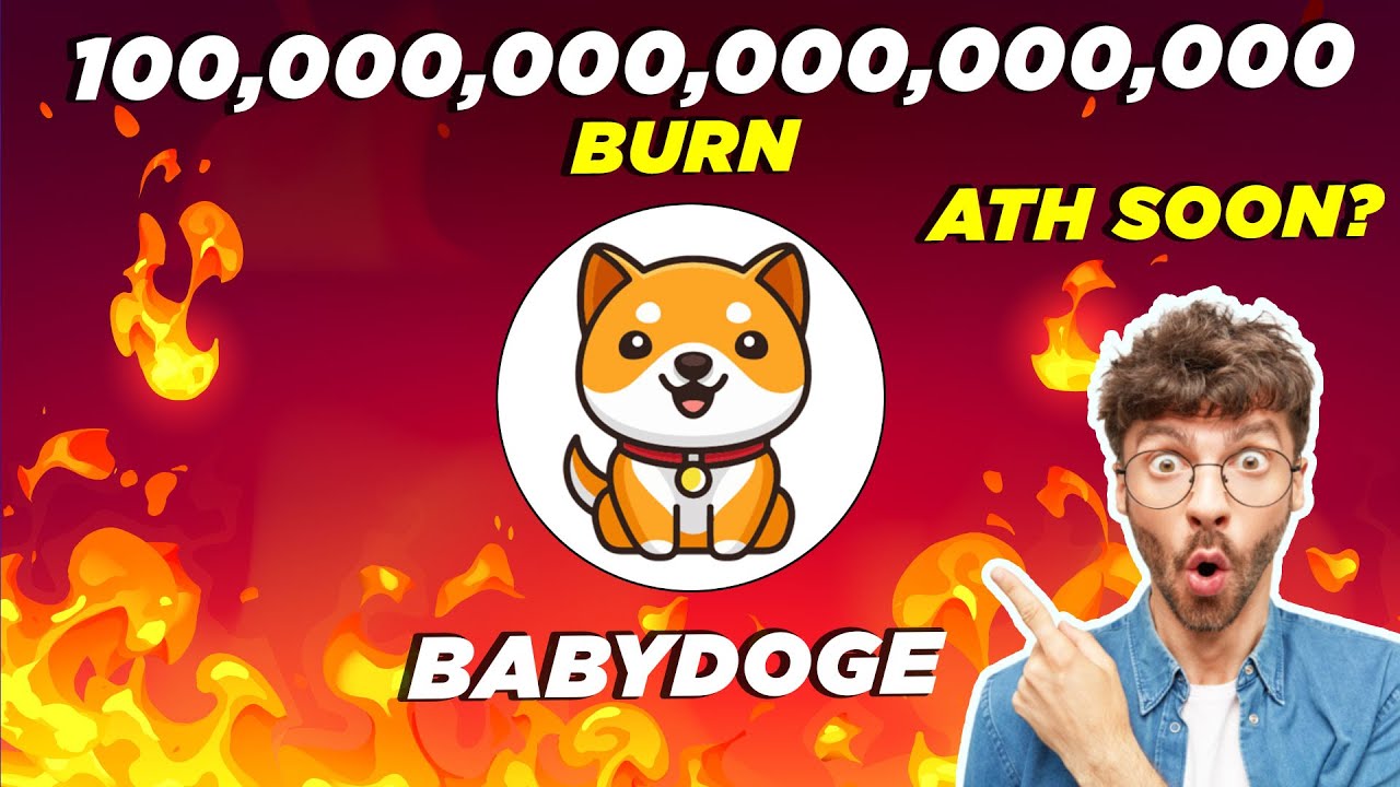 🔥Baby Doge Coin 100 Quadrillion Burn? - ATH SOON? OR Misunderstanding?