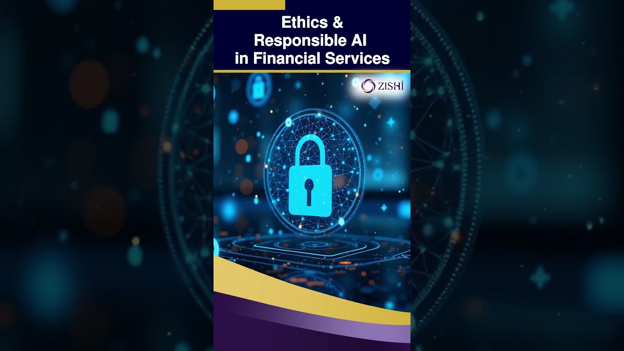 Ethics & Responsible AI in Financial Services #AIinFinancialServices #ResponsibleAI #AIGovernance