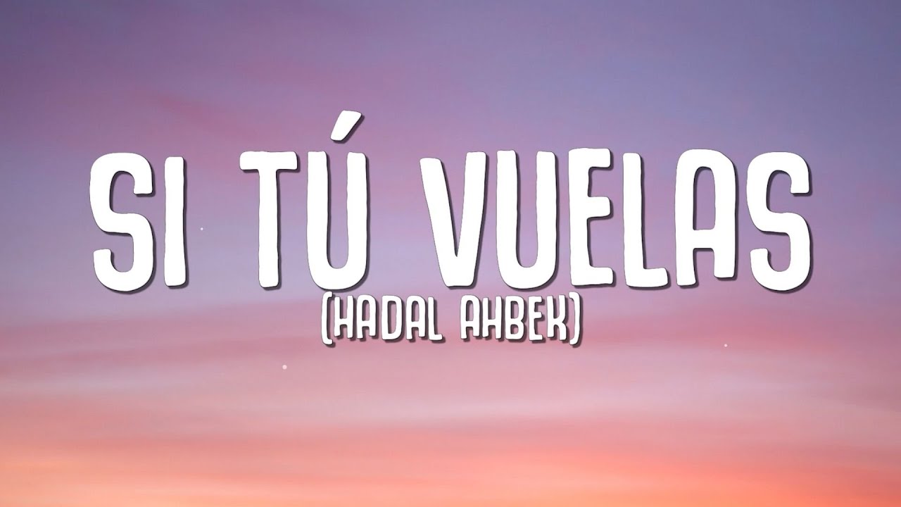 Issam Alnajjar, Danna Paola - Si T&uacute; Vuelas (Hadal Ahbek) Lyrics (Alok Remix)