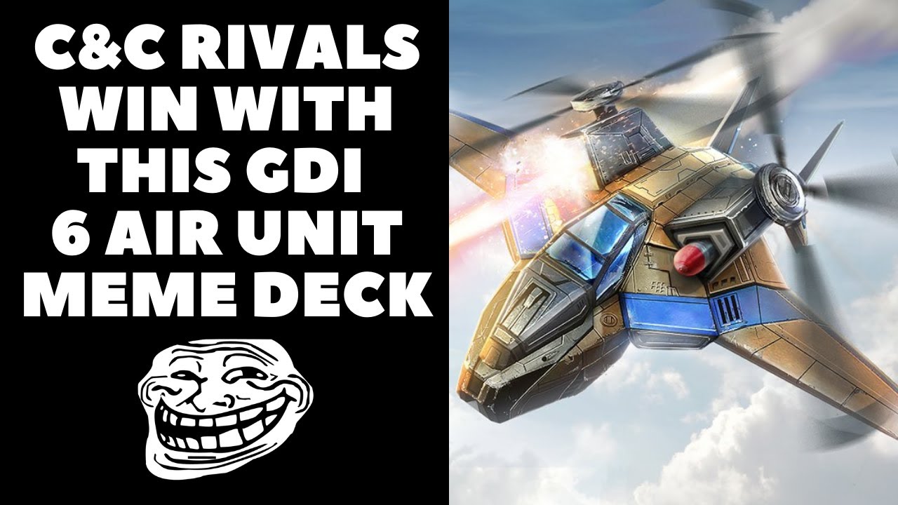 C&C Rivals: GDI All Air Meme Deck With Commentary