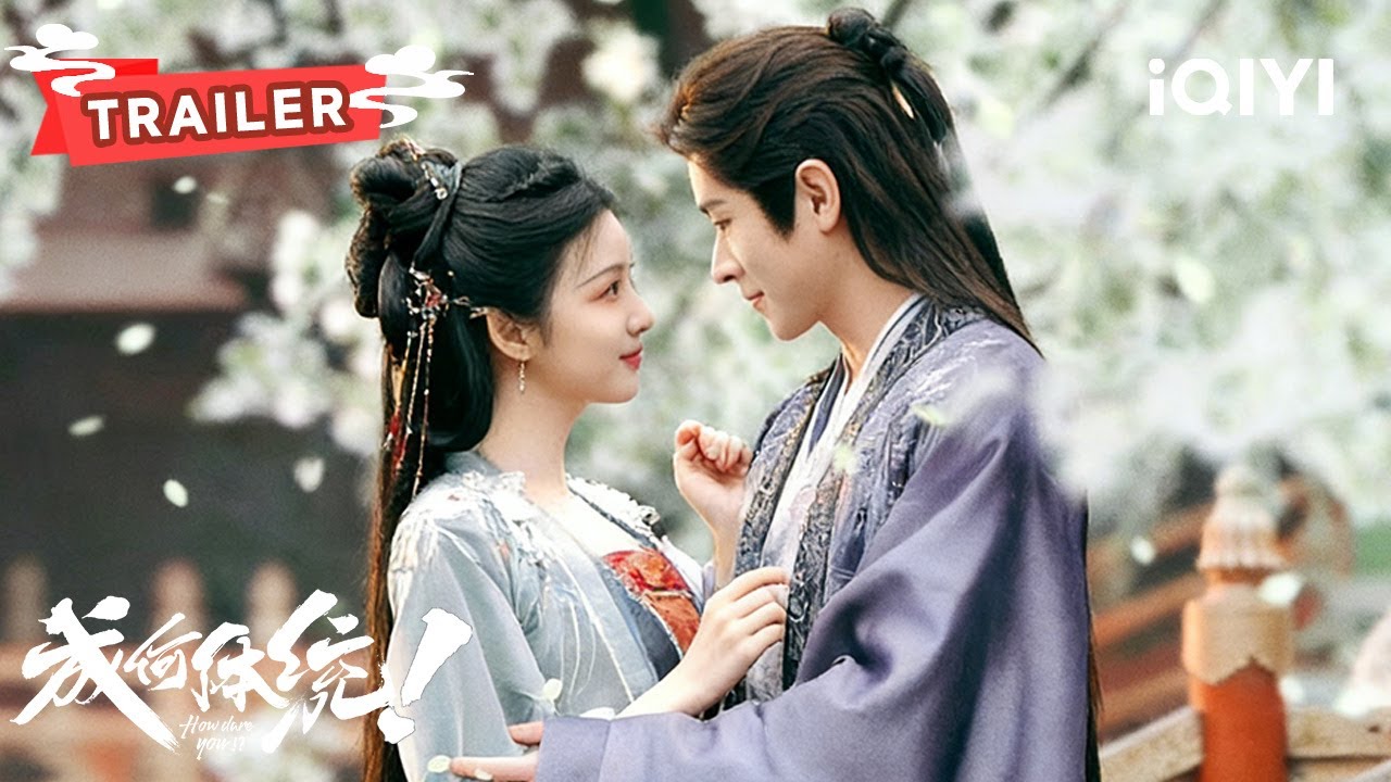 TRAILER【EP07-08】：王楚然被反派端王深夜约谈😲丞磊与妩媚女配假戏真做！| 成何体统 How dare you!? | ✦爱奇艺东方奇幻✦