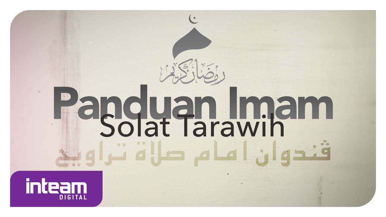 Panduan Imam Solat Tarawih | ڤندوان امام صلاة تراويح
