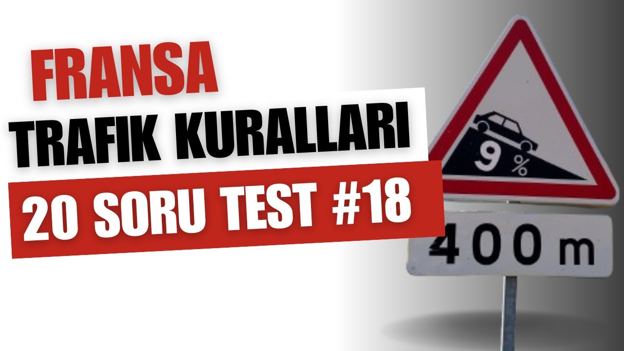 Ehliyet.fr CANLI  05 HAZIRAN Fransa Trafik kuralları  20  soru beraber