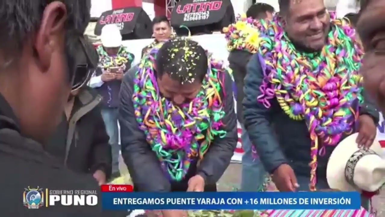 HISTÓRICA INAUGURACIÓN DEL PUENTE YARAJA EN LA PROVINCIA DE AZÁNGARO