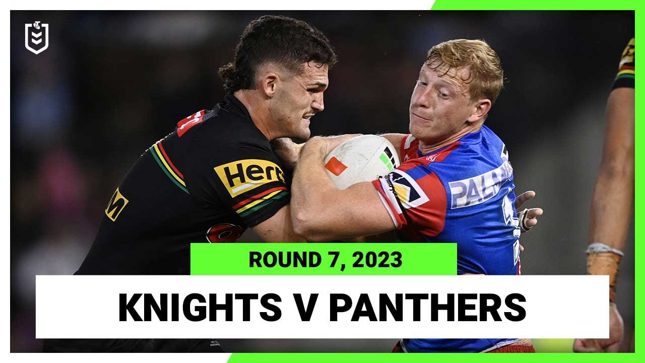 NRL Highlights | Newcastle Knights v Penrith Panthers | NRL Round 7 | Full Match Replay