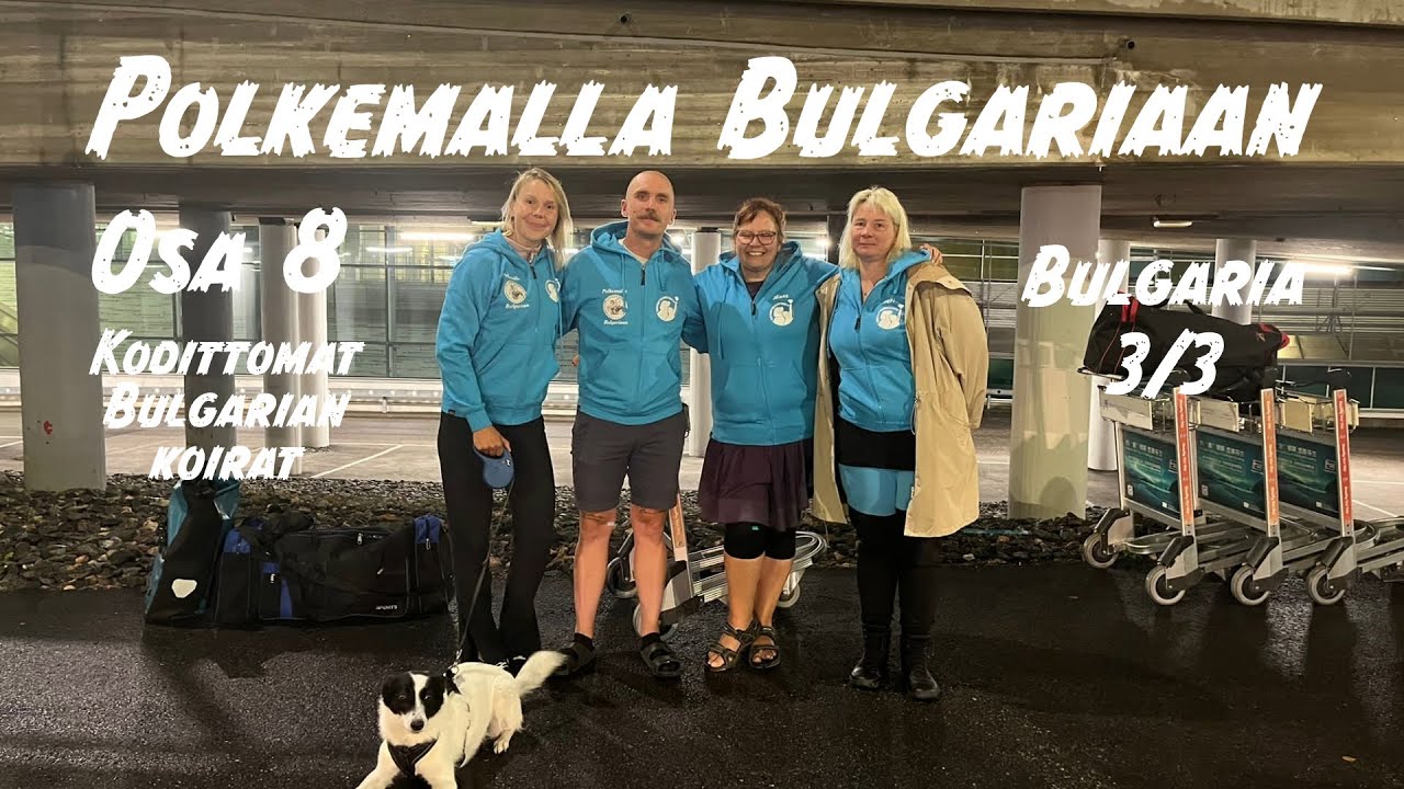 Polkemalla Bulgariaan | Osa 8 | Kodittomat Bulgarian koirat | (subtitles) 2