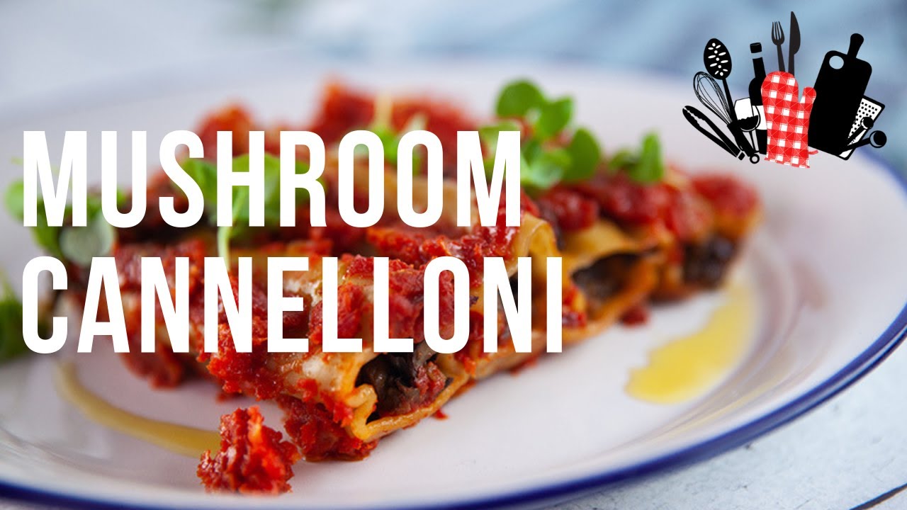 Mushroom Cannelloni | Everyday Gourmet S9 EP08