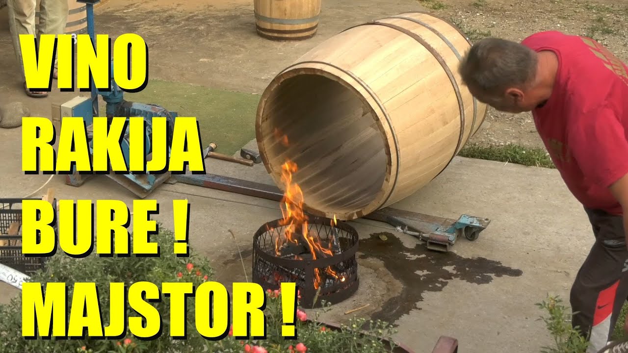 BURE ZA RAKIJU ILI VINO - ovako rade majstori OVO JE VAŽNO ZA DOBRO BURE !