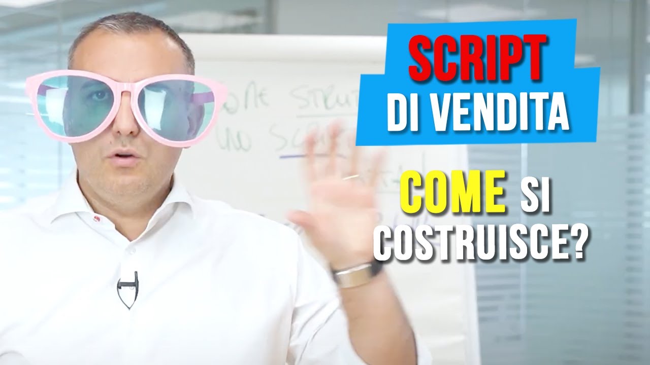 Script di vendita: come si costruisce?