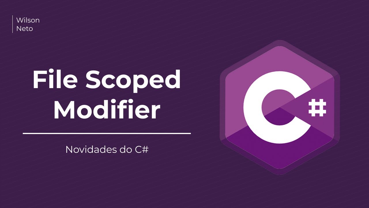 File Scoped modifier - Novidades do C#