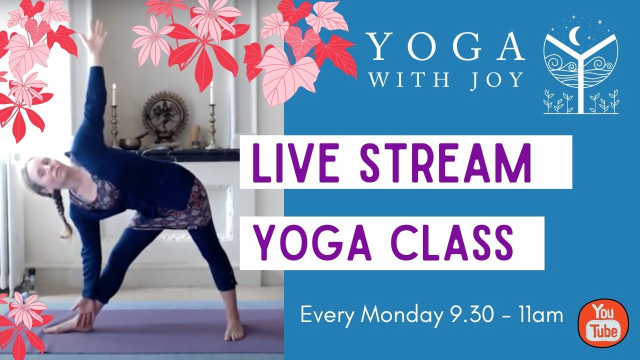 Monday Morning Livestream Yoga Class 9.30 - 11am (UK time) | Yoga with Joy