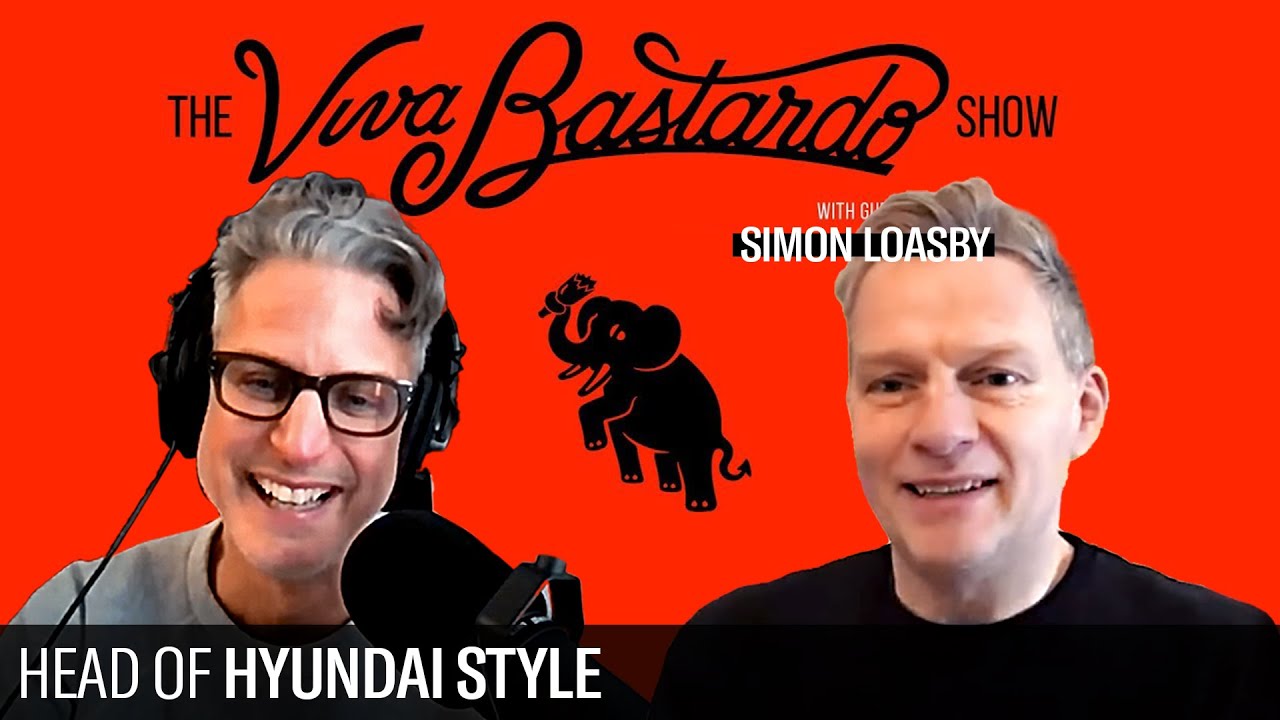 Simon Loasby, Head of Hyundai Style - The Viva Bastardo Show - 038