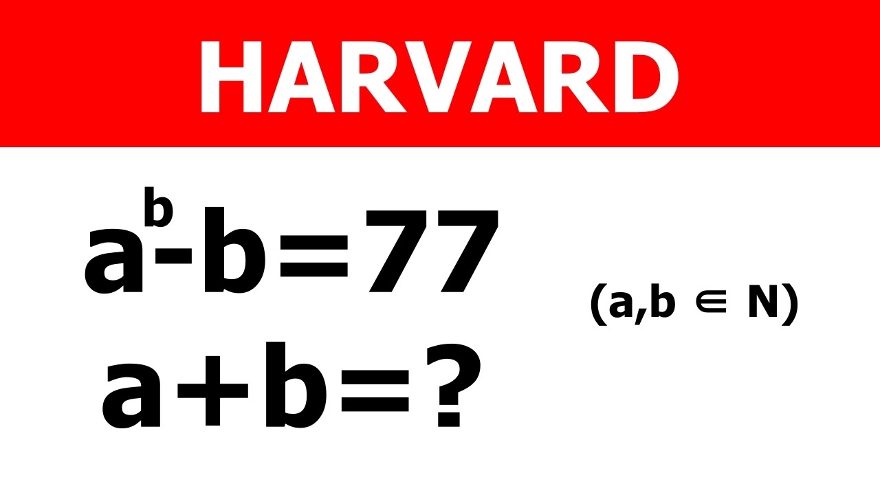 HARVARD | ¿Puedes Resolver Este Problema  a+b?