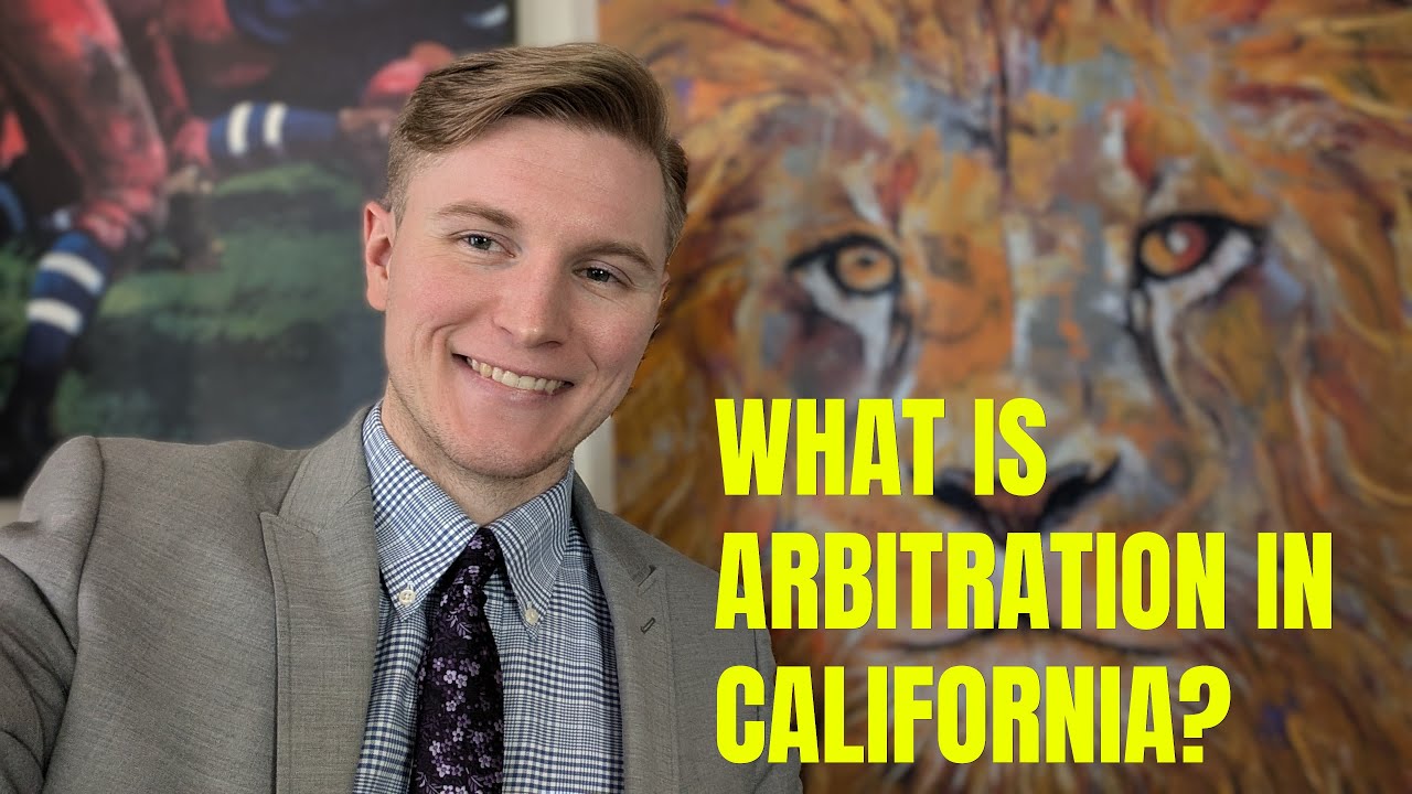 What Is Arbitration? Federal Arbitration Act (FAA) & California Law Explained | Process & Costs
