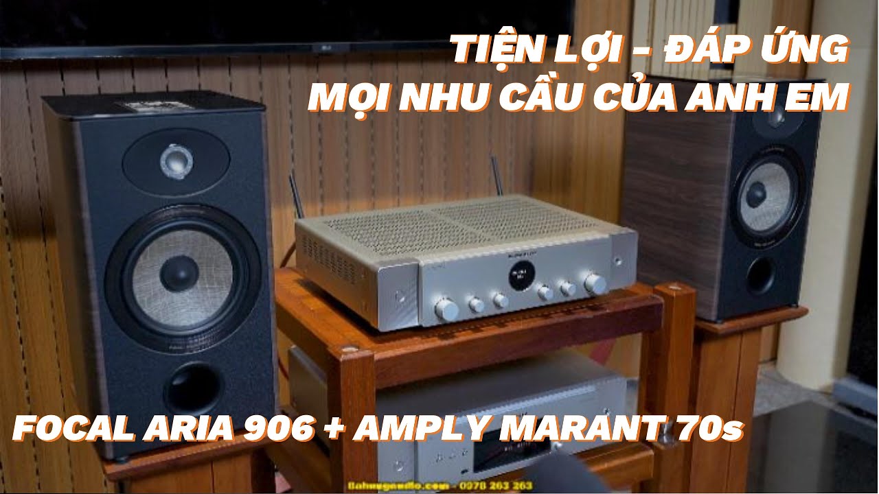 HAY - ĐẸP - RẺ ĐỦ 3 TIÊU CHÍ CHO BỘ ĐÔI NHẬT + PHÁP - Loa Focal Aria 906 & Amply Marantz Stereo 70S