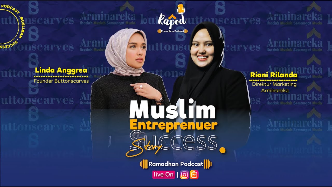 Muslim Entrepreneur Success Story | Linda Anggrea | Ramadhan Podcast Arminareka Perdana