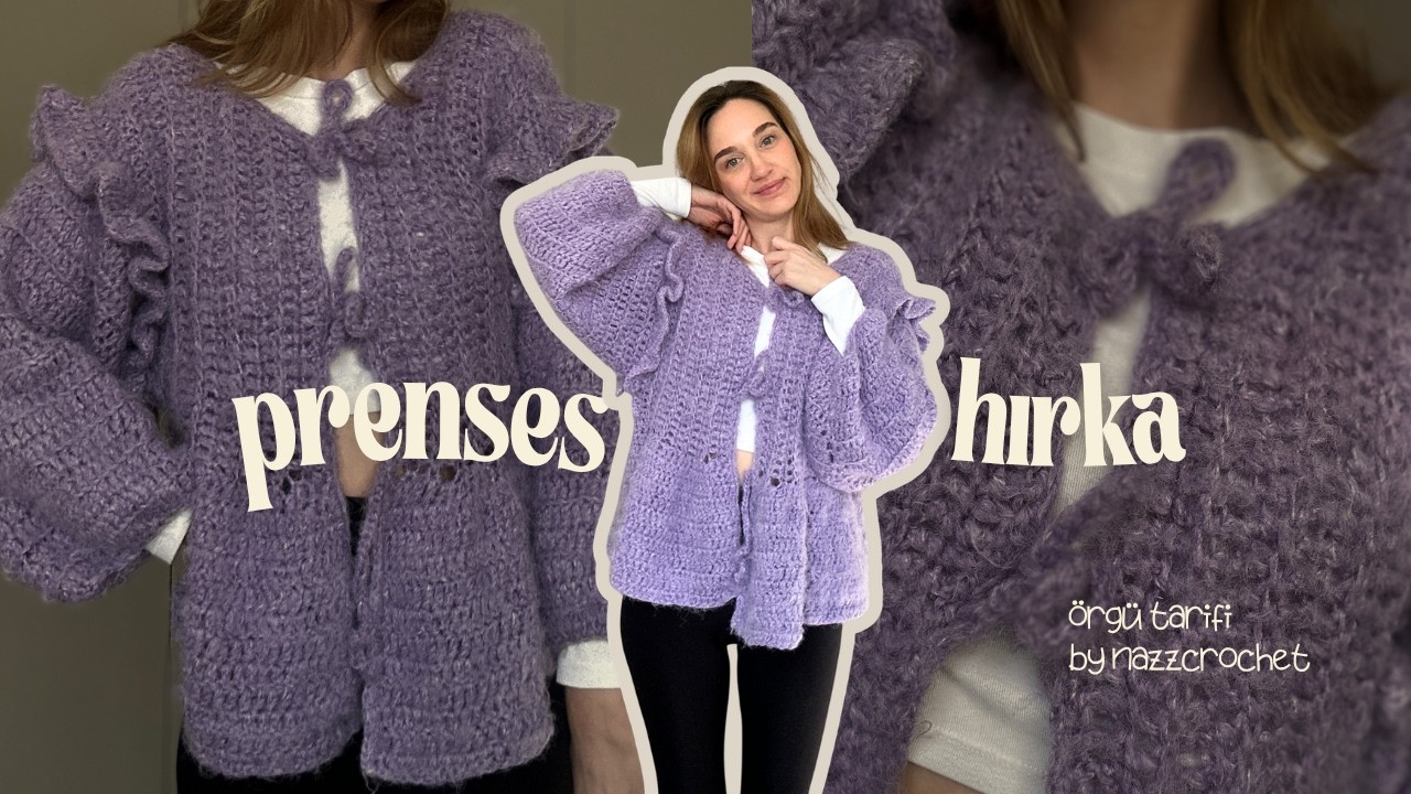 HERKESİN BAYILDIĞI PRENSES HIRKA 💜 LİLA TIĞ İŞİ HIRKA TARİFİ - ŞİŞ ÖRGÜSÜ GİBİ