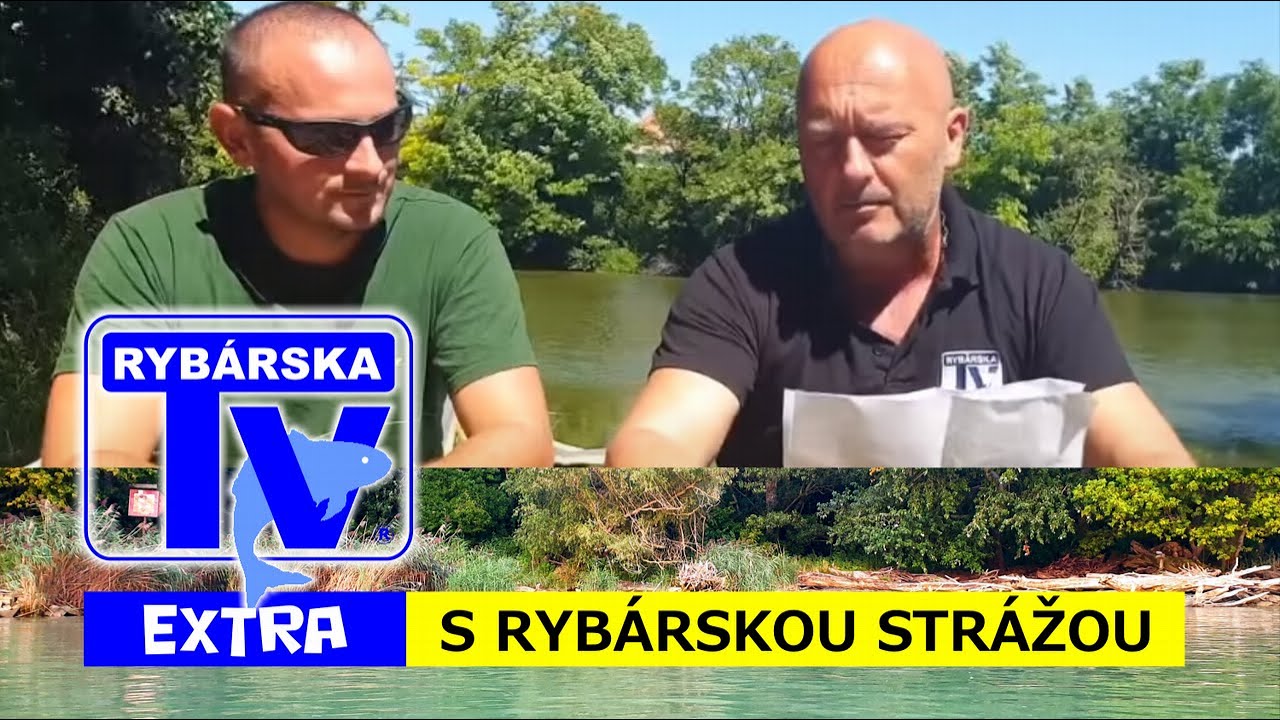 RYBÁRSKA TV EXTRA: NA SLOVÍČKO S RYBÁRSKOU STRÁŽOU (15)