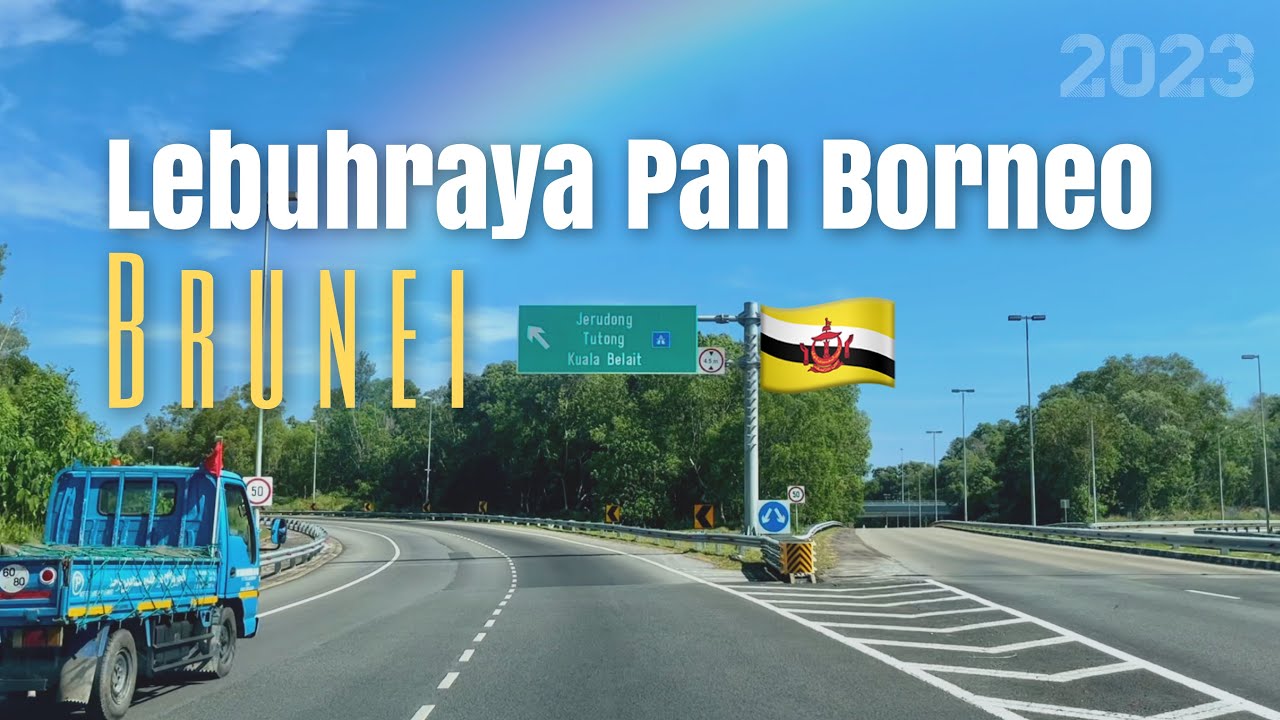 #jalan_b23 | Lebuhraya Pan Borneo Negara Brunei Darussalam