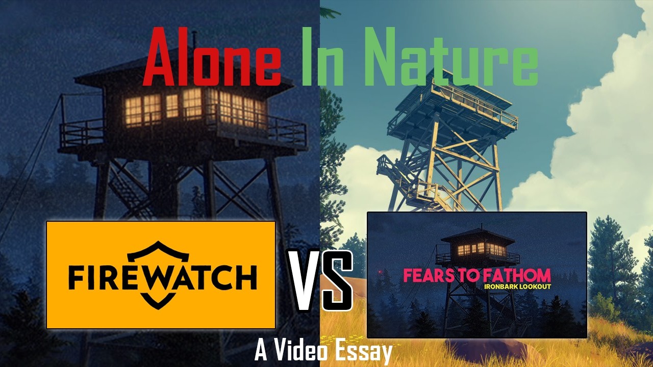 Firewatch против страхов постижения: видеоэссе
