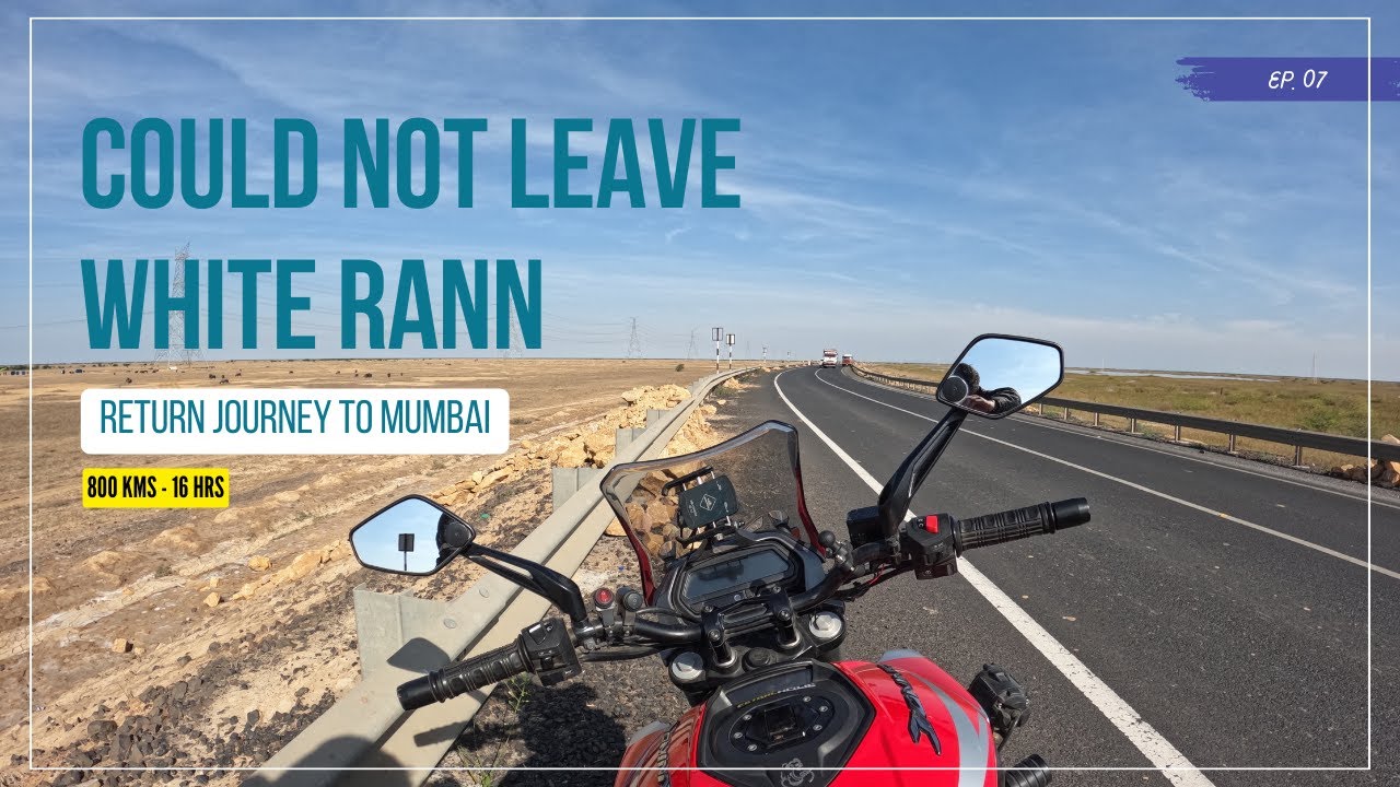 Ep. 07 Gandhi Nu Gam Visit | 800 KMs in 16 Hours 🛣️ | Mumbai Return Journey | Rann Utsav 2024 🎆