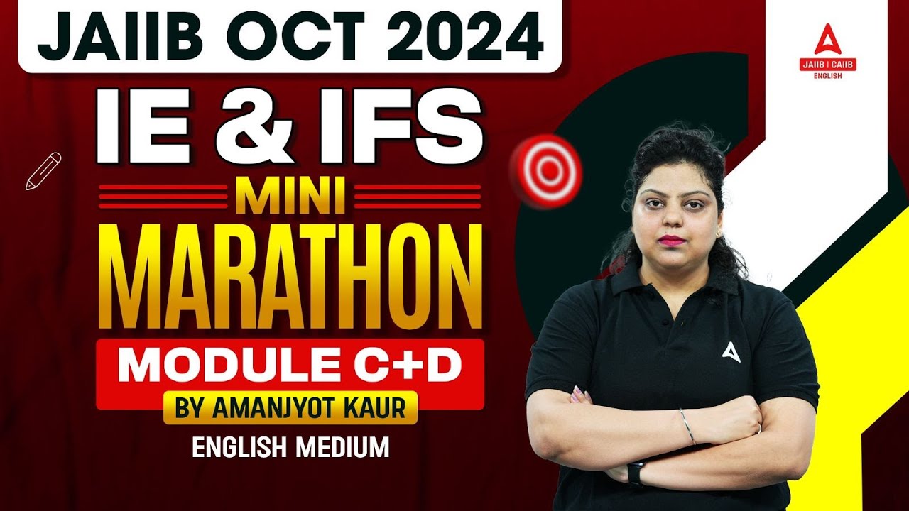 JAIIB Oct 2024 Mini Marathon | JAIIB IE & IFS Module C+D Complete Revision | By Amanjyot Kaur