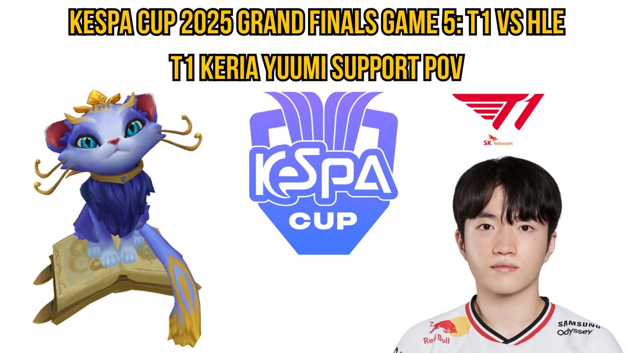 KeSPA Cup 2025 Grand Finals Game 5: T1 vs HLE | T1 Keria Yuumi Support POV