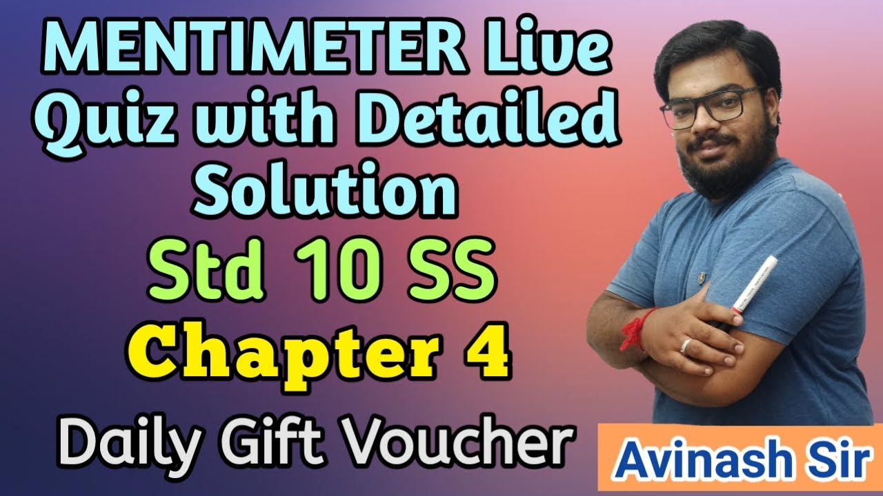 MENTIMETER Live Quiz with Solution | Std 10 SS | MOST IMP Questions | Chapter 4 | By Avinash Sir
