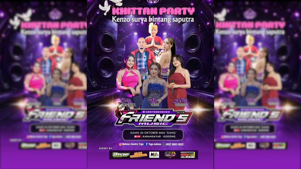 🔴#LIVE FRIEND'S MUSIC - KHITAN PARTY  -  GODONG KARANGANYAR - CSDW AUDIO - 30 OKTOBER 2025