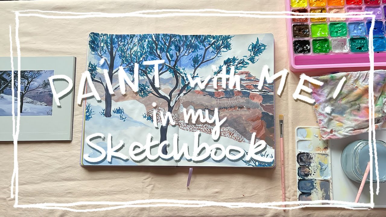 PAINT WITH ME  🏜❄️ Grand Canyon Winter Landscape - 1 Hour Real Time Sketchbook Session 📒