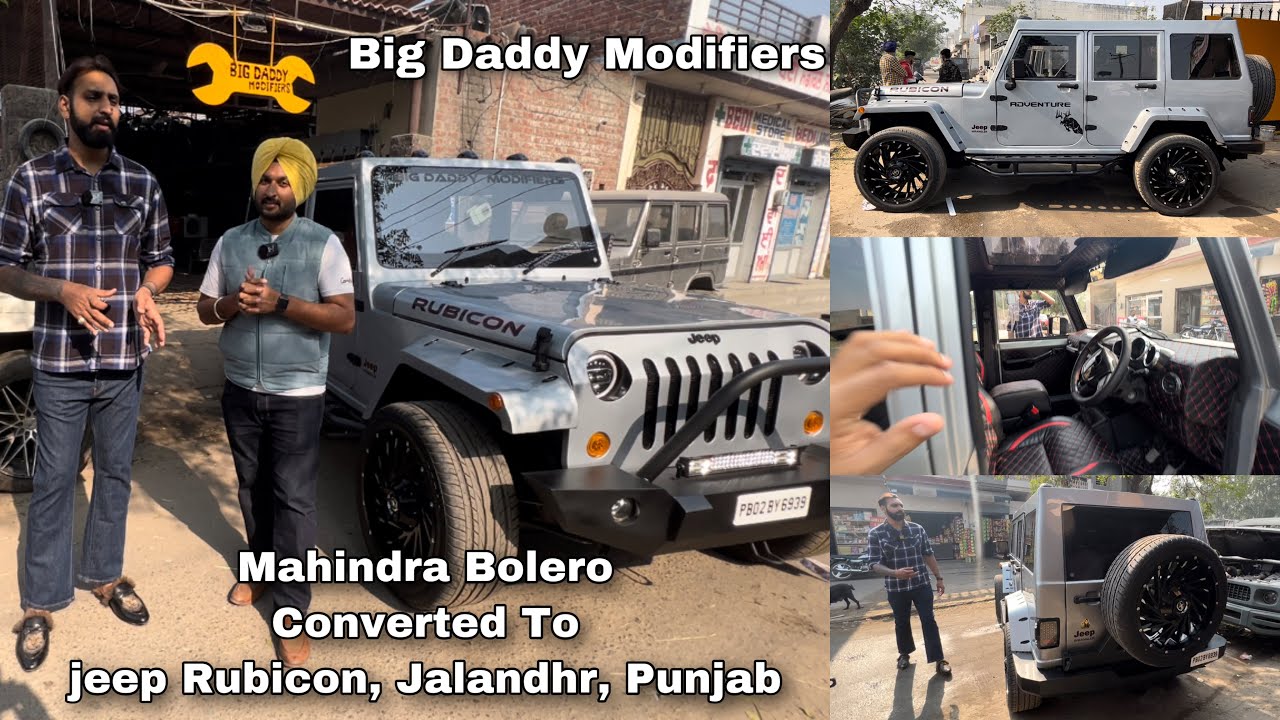 Jeep Rubicon Form Mahindra Bolero | Transformation | Interior | Big Daddy Modifiers,Jalandhar