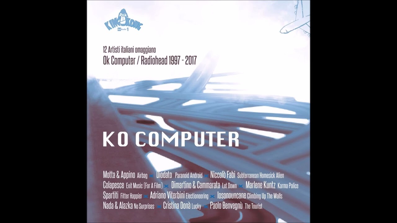 KO COMPUTER - Tributo italiano a OK Computer (Compilation, 2017)