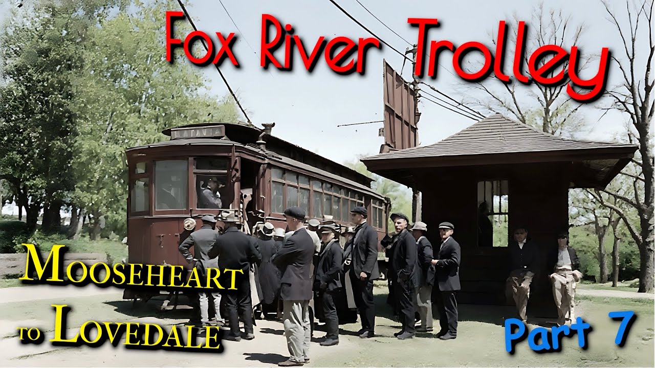 Fox RIver Trolley - Part 7 - Mooseheart to Lovedale