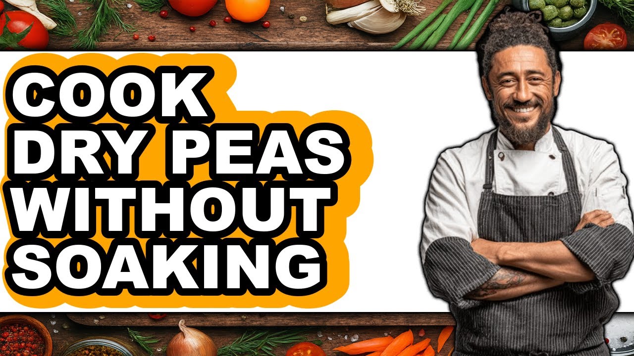 How to Cook Dry Peas Without Soaking