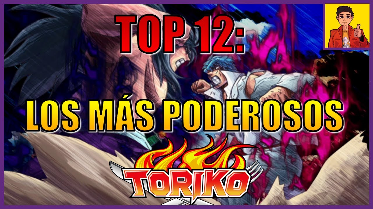 Los Personajes m&aacute;s poderosos de Toriko