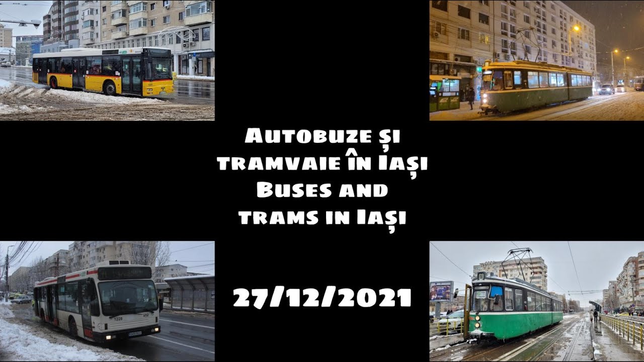 Buses and trams in Iași / Autobuze și tramvaie în Iași (december / decembrie 2021)