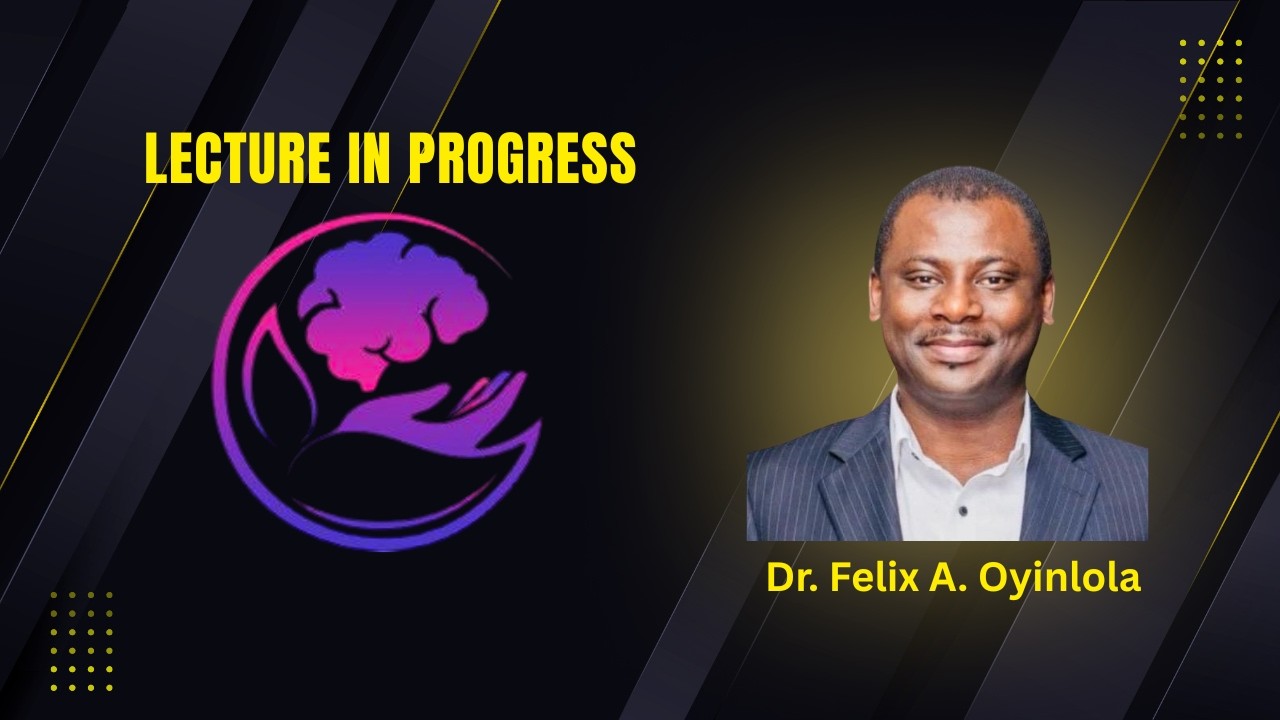 Week 6: Personality Assessment &ndash; Objective Measures with Dr. Felix Oyinlola