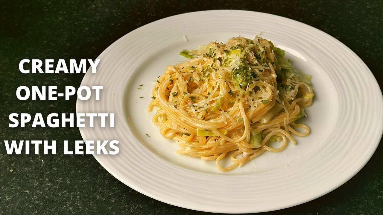 Creamy One Pot Spaghetti with Leeks | The Secret Yorkshire Cook