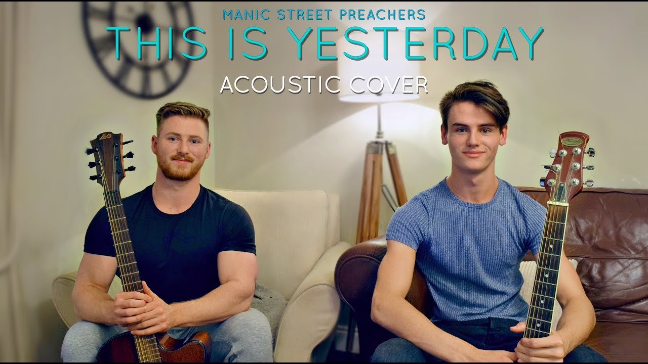 Manic Street Preachers - This Is Yesterday (Acoustic Cover)