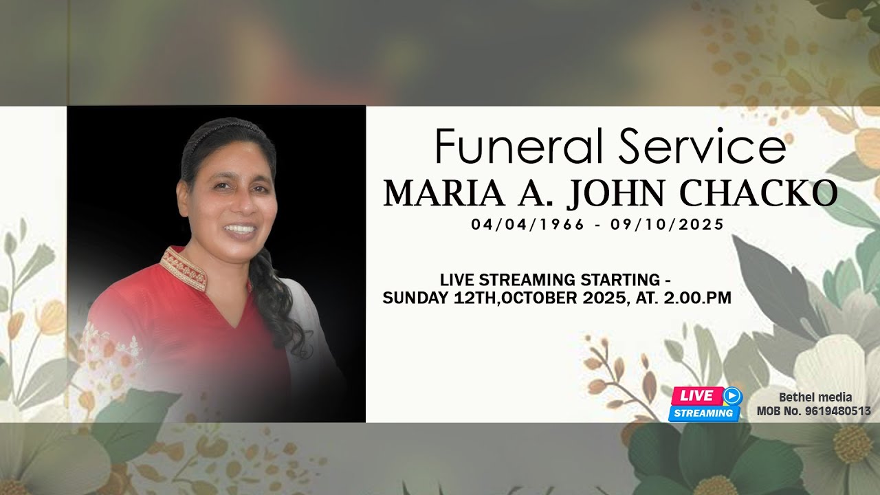 Funeral Service Of MARIA A. JOHN CHACKO (04/04/1966 - 09/10/2025)