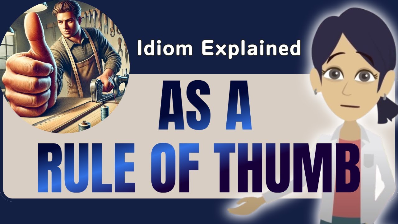 AS A RULE OF THUMB 👍 | Learn This English Idiom with Stories