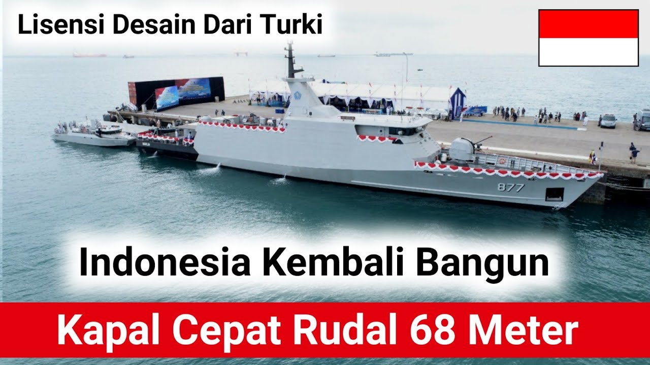 Indonesia Kembali Bangun Kapal Cepat Rudal 68 Meter Lisensi Dari Turki - Digarap Galangan Swasta