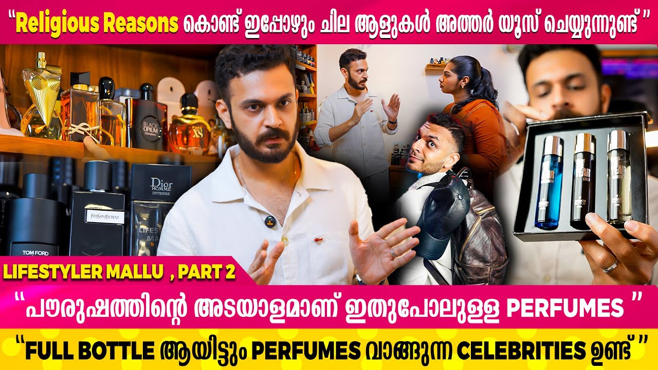 Budget കൂടിയ perfume വാങ്ങുന്നത് ഒരു investment ആണോ ? | lifestyler mallu Interview | PART 2